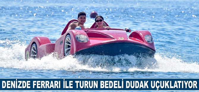 Denizde Ferrari ile turun bedeli dudak uçuklatıyor