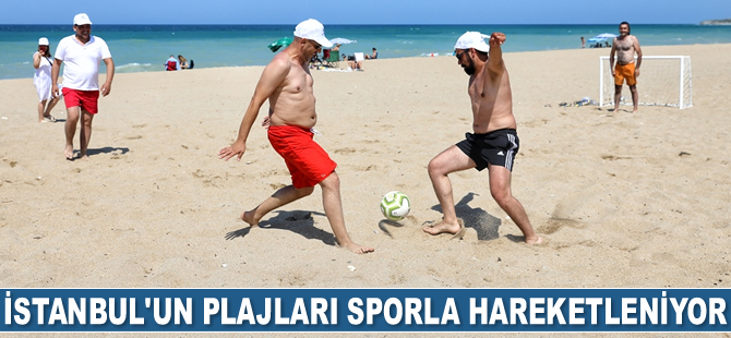 İstanbul'un plajları sporla hareketleniyor