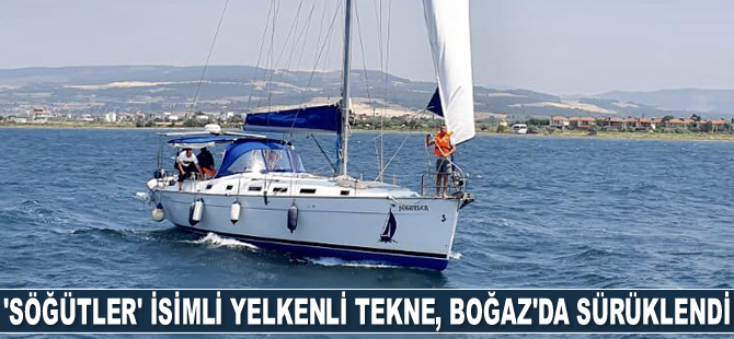 'Söğütler' isimli yelkenli tekne, Çanakkale Boğazı’nda sürüklendi