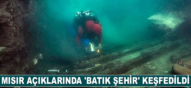 Mısır açıklarında 'batık şehir' keşfedildi