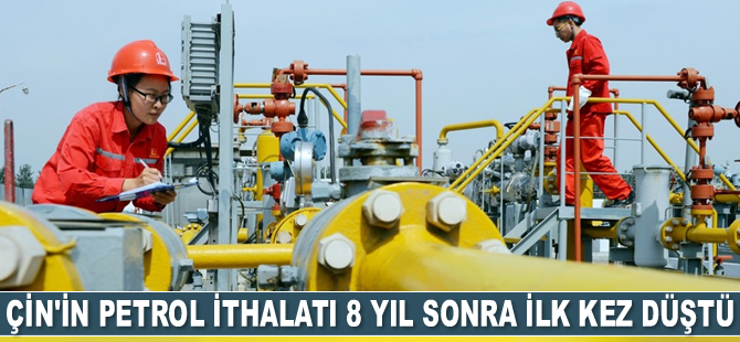 Çin’in petrol ithalatı 8 yıl sonra ilk kez düştü