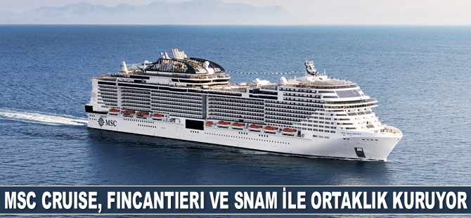 MSC Cruise, Fincantieri ve Snam ile ortaklık kuruyor