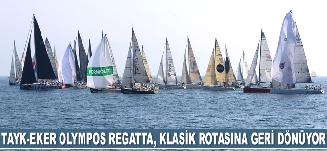 TAYK-Eker Olympos Regatta, klasik rotasına geri dönüyor