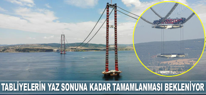 1915 Çanakkale Köprüsü’nde tabliyelerin yaz sonuna kadar tamamlanması bekleniyor