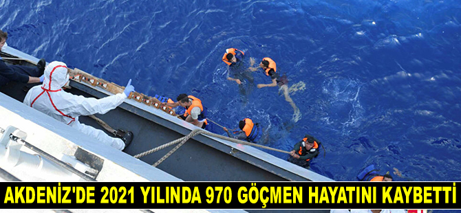 Akdeniz'de 2021 yılında 970 göçmen hayatını kaybetti