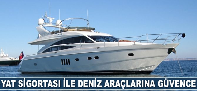 Türkiye Sigorta, Yat Sigortası ile deniz araçlarına güvence sunuyor