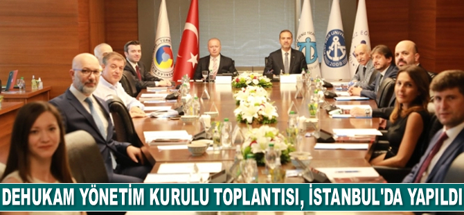 DEHUKAM Yönetim Kurulu Toplantısı, İstanbul'da yapıldı