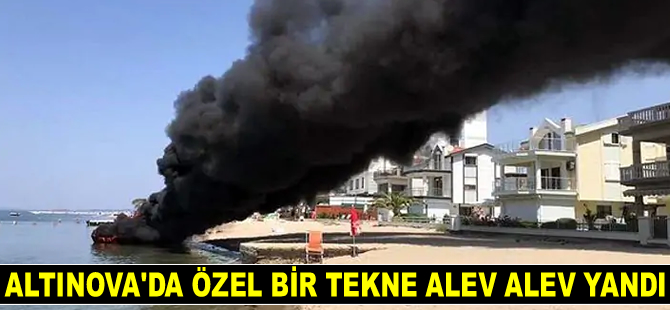 Altınova'da teknede yangın çıktı: 4 yaralı