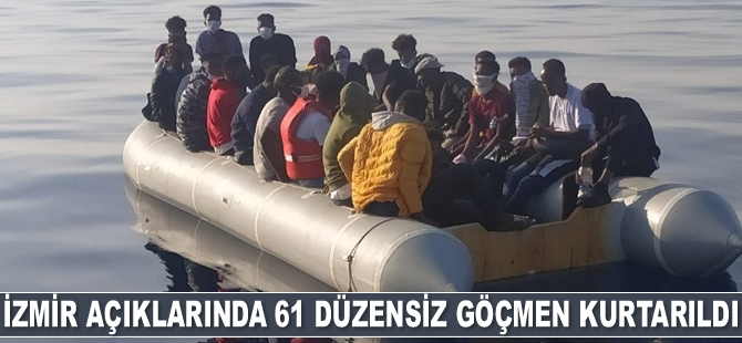 İzmir açıklarında 61 düzensiz göçmen kurtarıldı