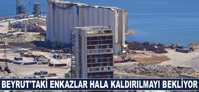 Beyrut Limanı'ndaki enkazlar hala kaldırılmayı bekliyor