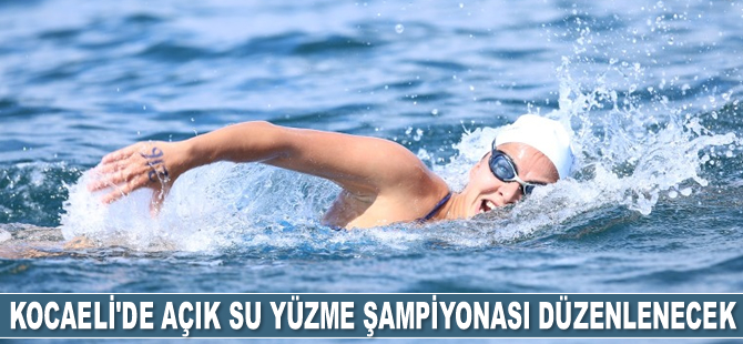 Kocaeli'de Açık Su Yüzme Şampiyonası düzenlenecek