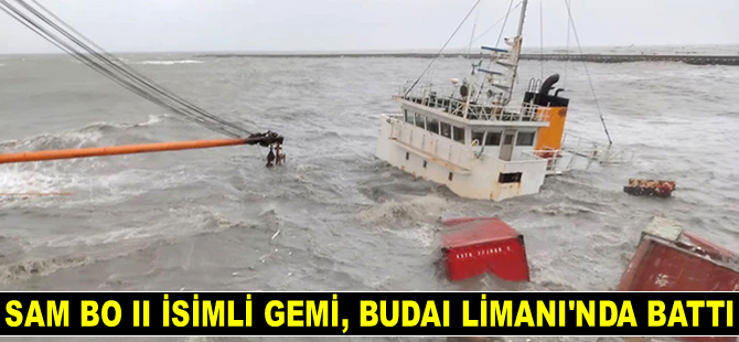 SAM BO II isimli gemi, Budai Limanı’nda battı