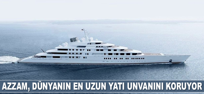 Azzam, dünyanın en uzun yatı unvanını koruyor
