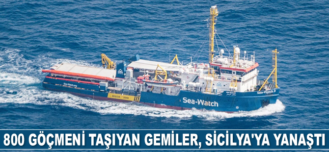 800 göçmeni taşıyan gemiler, Sicilya'ya yanaştı
