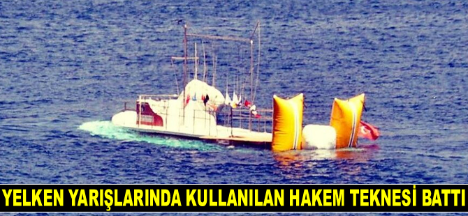 Bodrum’da yelken yarışlarında kullanılan hakem teknesi battı