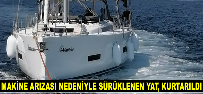 Çanakkale'de makine arızası nedeniyle sürüklenen yat, kurtarıldı