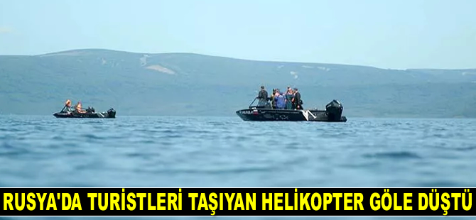 Rusya'da turistleri taşıyan helikopter göle düştü