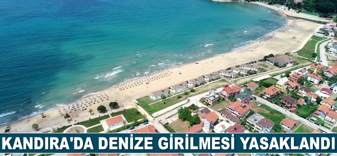 Kandıra'da denize girilmesi yasaklandı