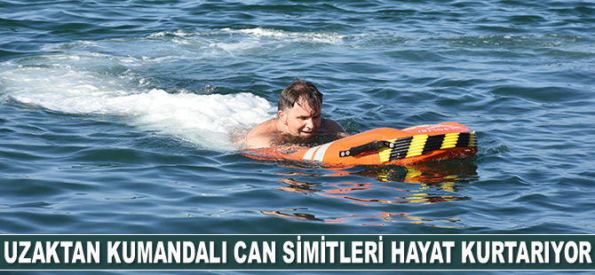 Uzaktan kumandalı can simitleri hayat kurtarıyor