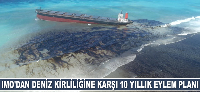 IMO, deniz kirliliğine karşı 10 yıllık eylem planını açıkladı