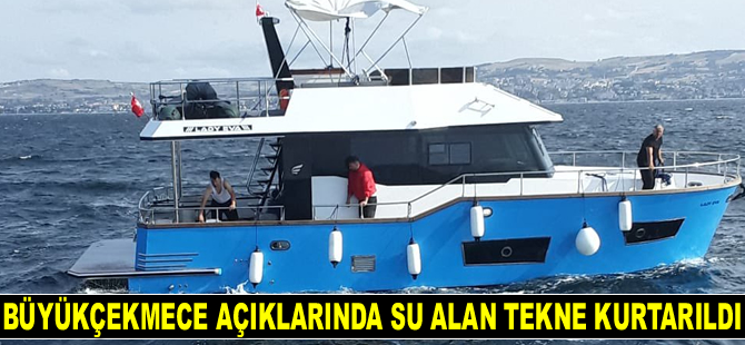 Büyükçekmece açıklarında su alan tekne kurtarıldı