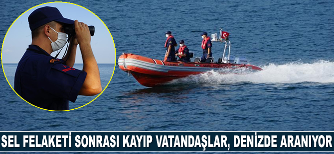 Sel felaketi sonrası kayıp vatandaşlar, denizde aranıyor