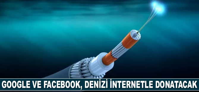 Google ve Facebook, denizi internetle donatacak