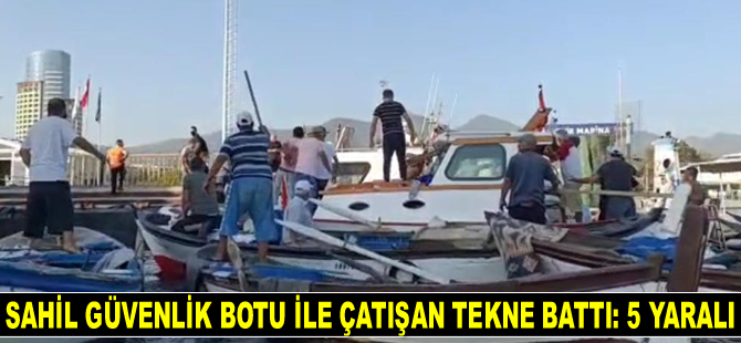 Sahil Güvenlik botu ile çatışan tekne battı: 5 yaralı