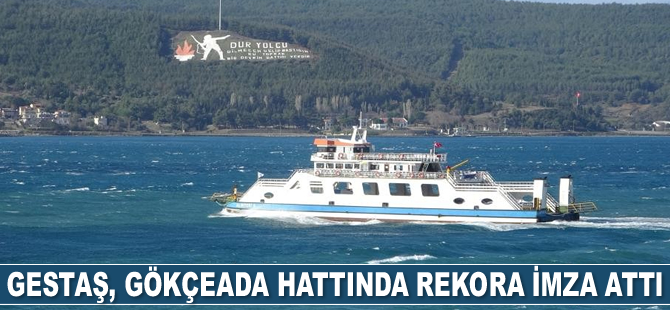 GESTAŞ, Gökçeada hattında rekora imza attı