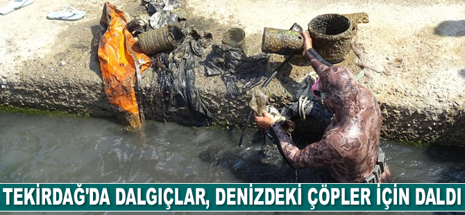 Tekirdağ’da dalgıçlar, denizdeki çöpler için daldı