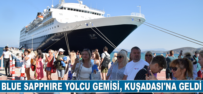 Blue Sapphire yolcu gemisi, Ege Port Kuşadası’na geldi