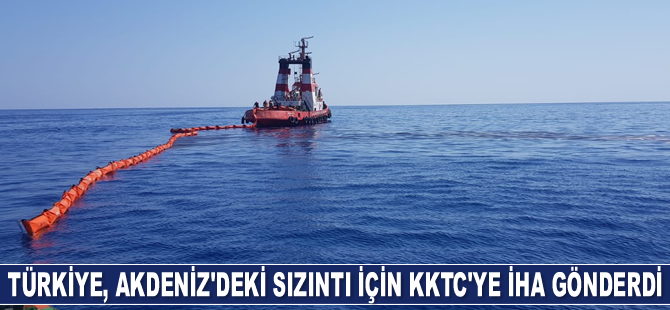 Türkiye, Akdeniz'deki petrol sızıntısı için KKTC'ye İHA gönderdi