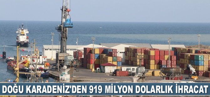 Doğu Karadeniz'den 919 milyon 510 bin dolarlık ihracat gerçekleştirildi