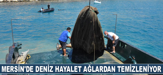 Mersin’de hayalet ağlar temizleniyor