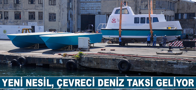 Yeni nesil, çevreci deniz taksi geliyor
