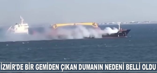 İzmir açıklarında bir gemiden çıkan dumanın nedeni belli oldu