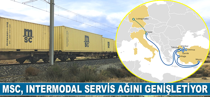 MSC, Türkiye ve Almanya’yı bağlayan intermodal servis ağını genişletiyor