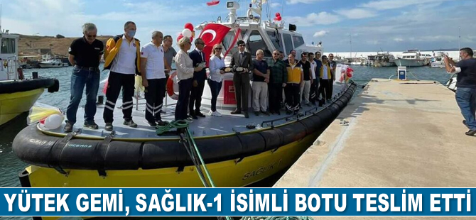 YÜTEK Gemi, Sağlık-1 isimli botu teslim etti