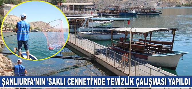Şanlıurfa’nın saklı cenneti Halfeti’de temizlik çalışması yapıldı