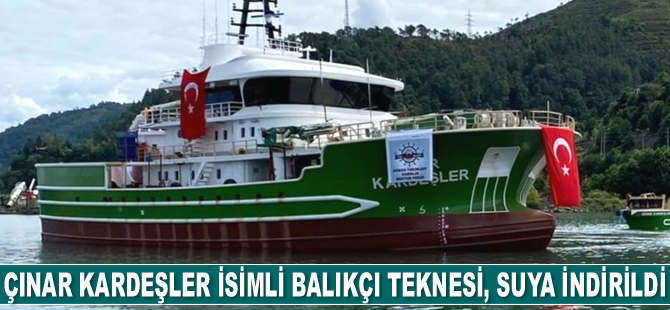 Çınar Kardeşler isimli balıkçı teknesi, Trabzon'da suya indirildi