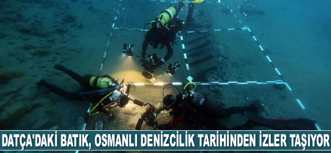 Datça'daki batık, Osmanlı'nın denizcilik tarihinden izler taşıyor