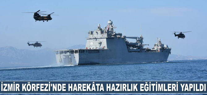 İzmir Körfezi’nde Harekâta Hazırlık Eğitimleri gerçekleştirildi