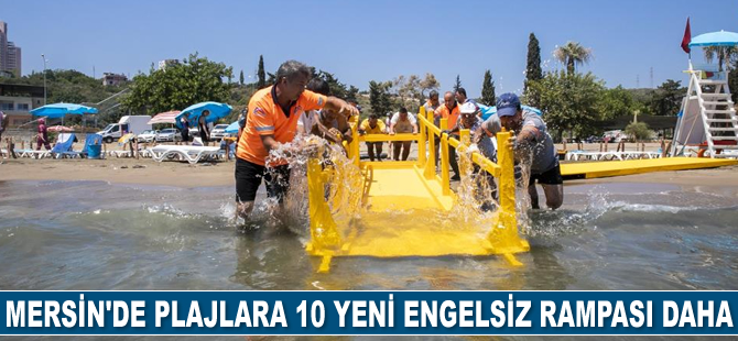 Mersin'de plajlara 10 yeni engelsiz rampası daha yerleştirildi