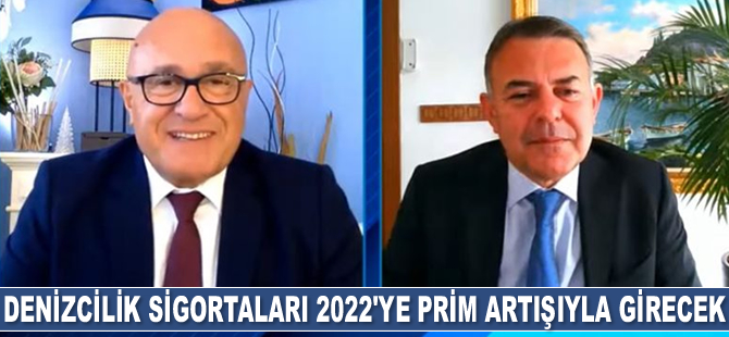 Denizcilik sigortaları 2022’ye prim artışıyla girecek
