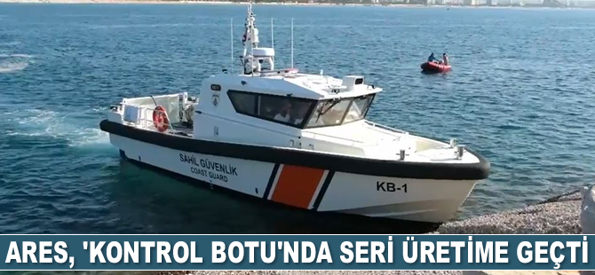 Ares Tersanesi, ‘Kontrol Botu’nda seri üretime geçti