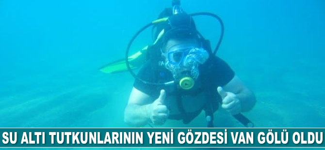 Su altı tutkunlarının yeni gözdesi Van Gölü'nün derinlikleri oldu