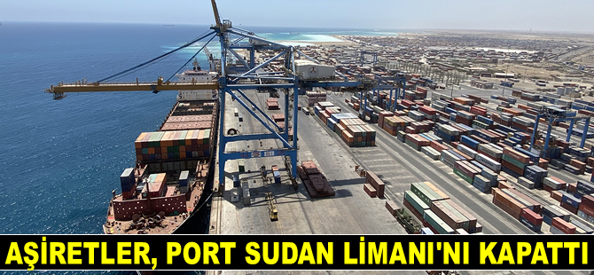 Aşiretler, Port Sudan Limanı’nı kapattı