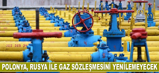 Polonya, Rusya ile gaz sözleşmesini yenilemeyecek