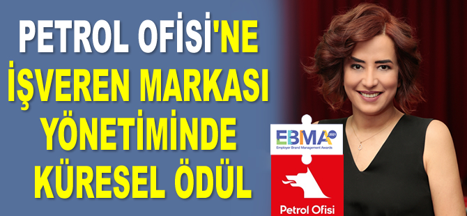 Petrol Ofisi, ‘Highly Commended Ödülü’nü kazandı