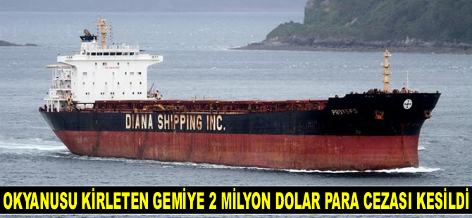 ABD, Atlantik Okyanusu'nu kirleten Protefs gemisine 2 milyon dolar para cezası kesti